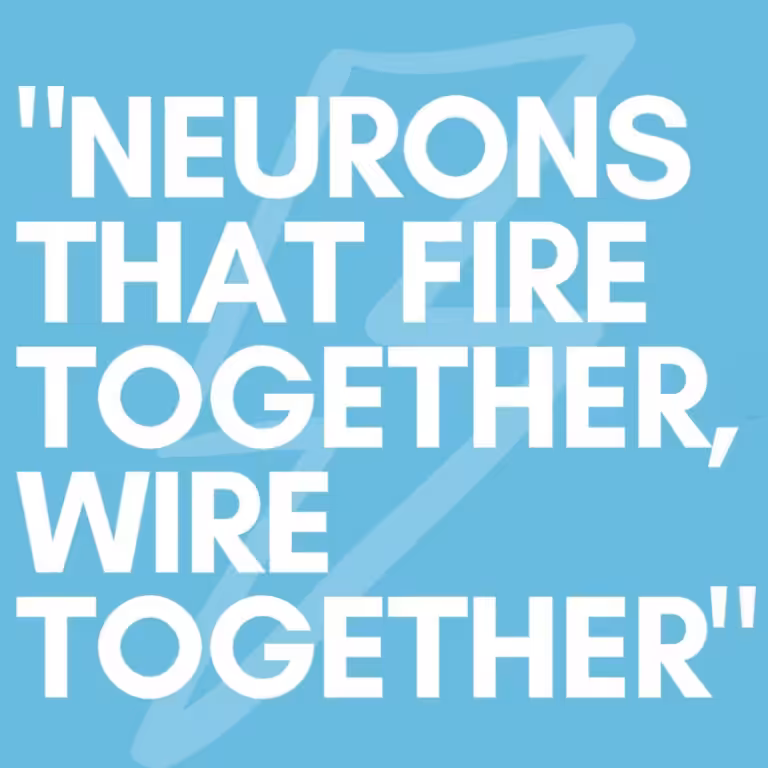 Neurons that Fire Together, Wire Together Text on a Light Blue Background