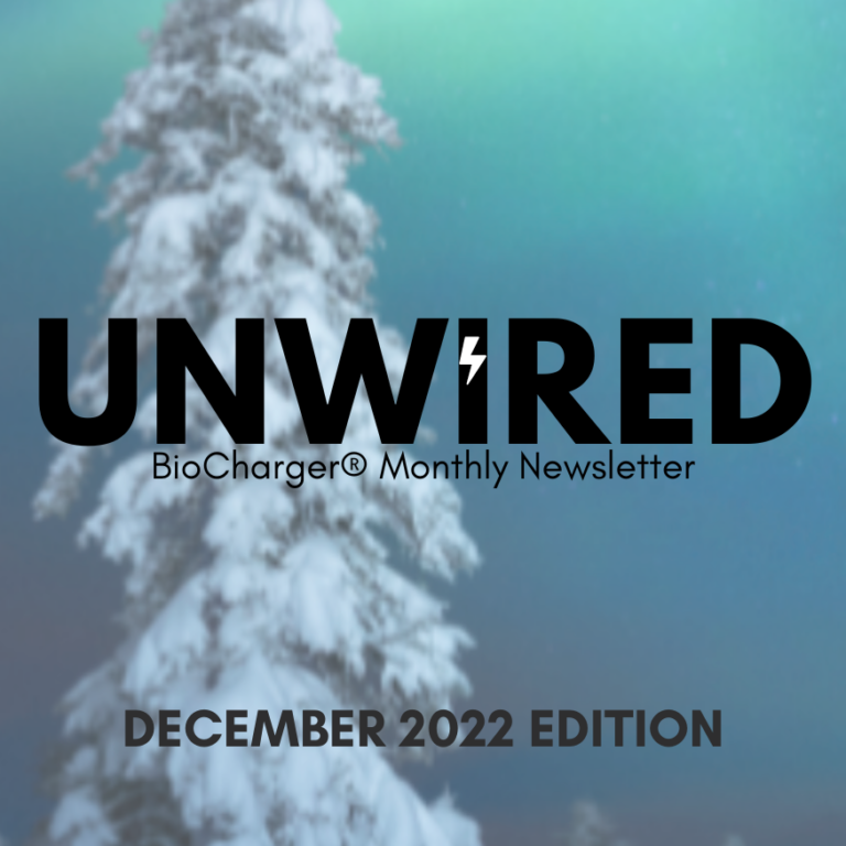 UnWired BioCharger Monthly Newsletter December 2022 Edition Cover