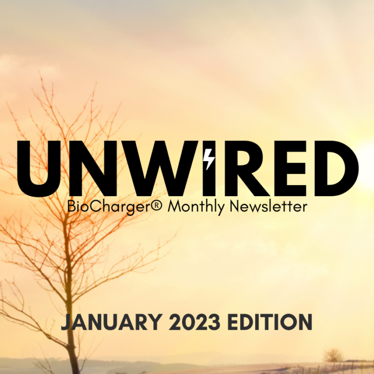 UnWired BioCharger Monthly Newsletter January 2023 Edition Cover