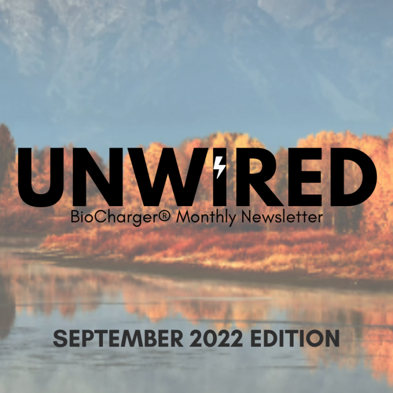 UnWired BioCharger Monthly Newsletter September 2022 Edition Cover